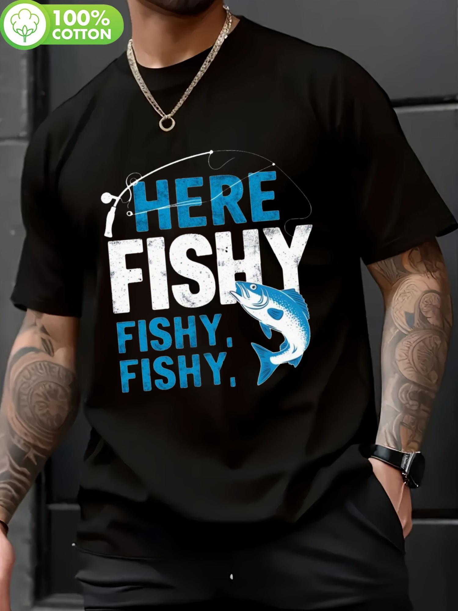 Here Fishy Fishy  Graphic T-shirt - Soft Cotton XXL