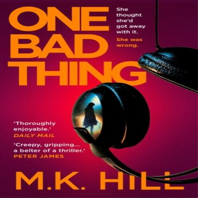 One Bad Thing by M.K. Hill Paperback Book 9781788548366