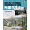 Painting Successful Watercolours from Photographs