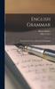 Bok English Grammar : An Advanced Course of Lessons In Language