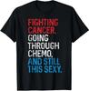 T-shirt Citation Inspirante Drôle Combattant le Cancer Cadeau Patient Chimiothérapie