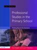 The Professional Studies In the Primary School : Thinking Beyond the Standards Book