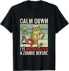 Calm Down I've Resuscitated A Zombie Before Halloween Nurse T-Shirt