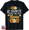 Meine Lieblingsmenschen nennen mich Nana Geschenk Unisex T-Shirt