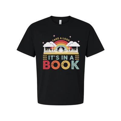 Unisex Graphic Tee With Rainbow Book Design And Take A Look Its In A Book Messag