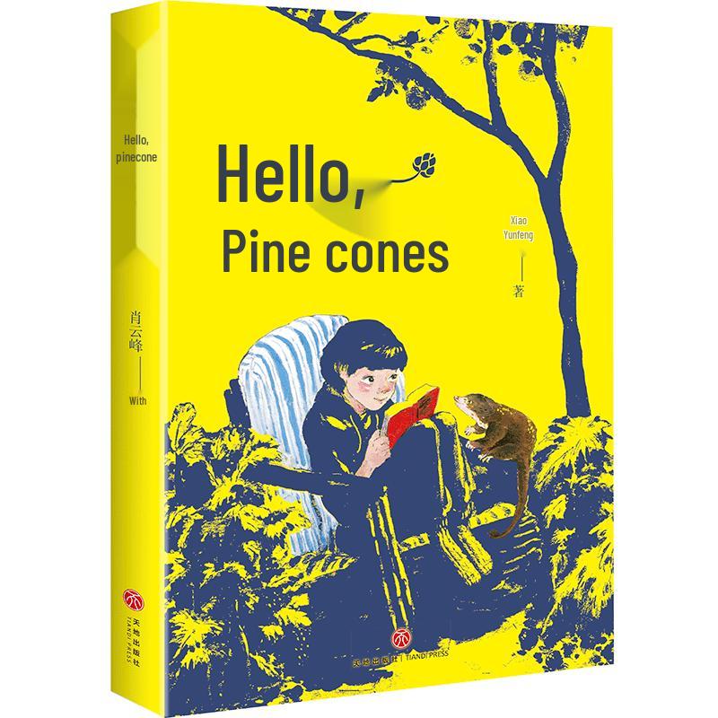 Hello, Pine Cone Children s Novel