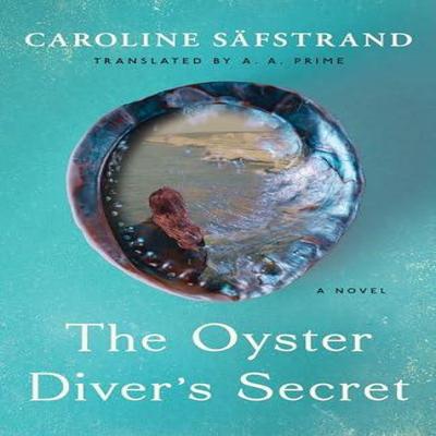 The Oyster Divers Secret by Caroline Safstrand Paperback Book 9781662518690