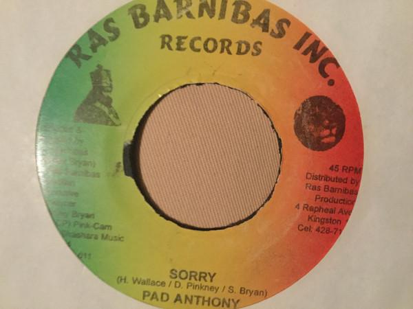 7inch Record PAD ANTHONY - Sorry RBP011 Ras Barnibas 2004 Jamaica Reggae, Ska & Dub Used