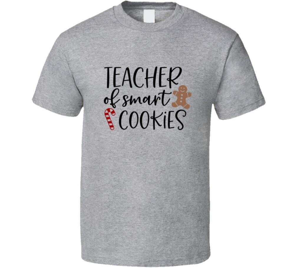 Teacher Of Smart Cookies Christmas Tee Holiday Tshirt Unisex Yuletide T Shirt S