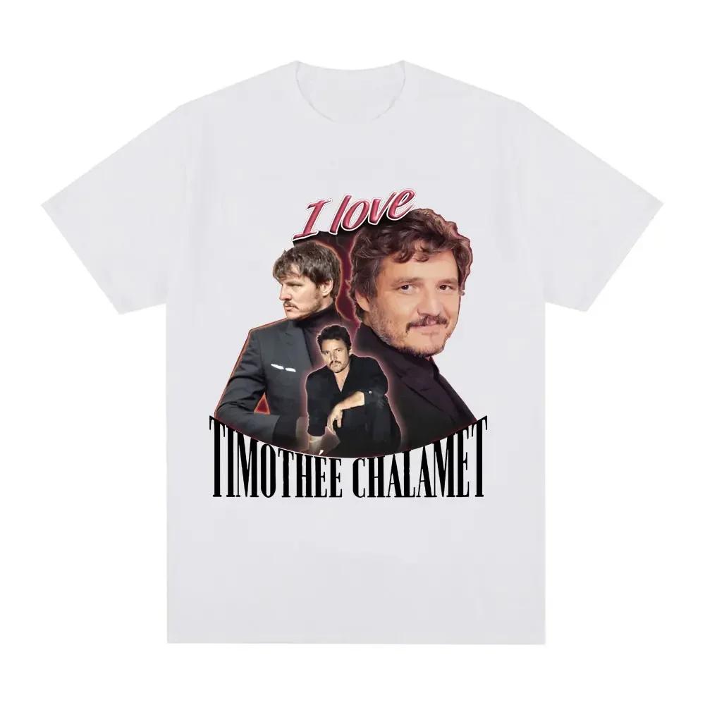 Funny I Love Timothee Chalamet Pedro Pascal Graphic T Shirt Unisex Wounisexs Cotton Cozy Short Sleeve Oversized Tshirts Streetwear B