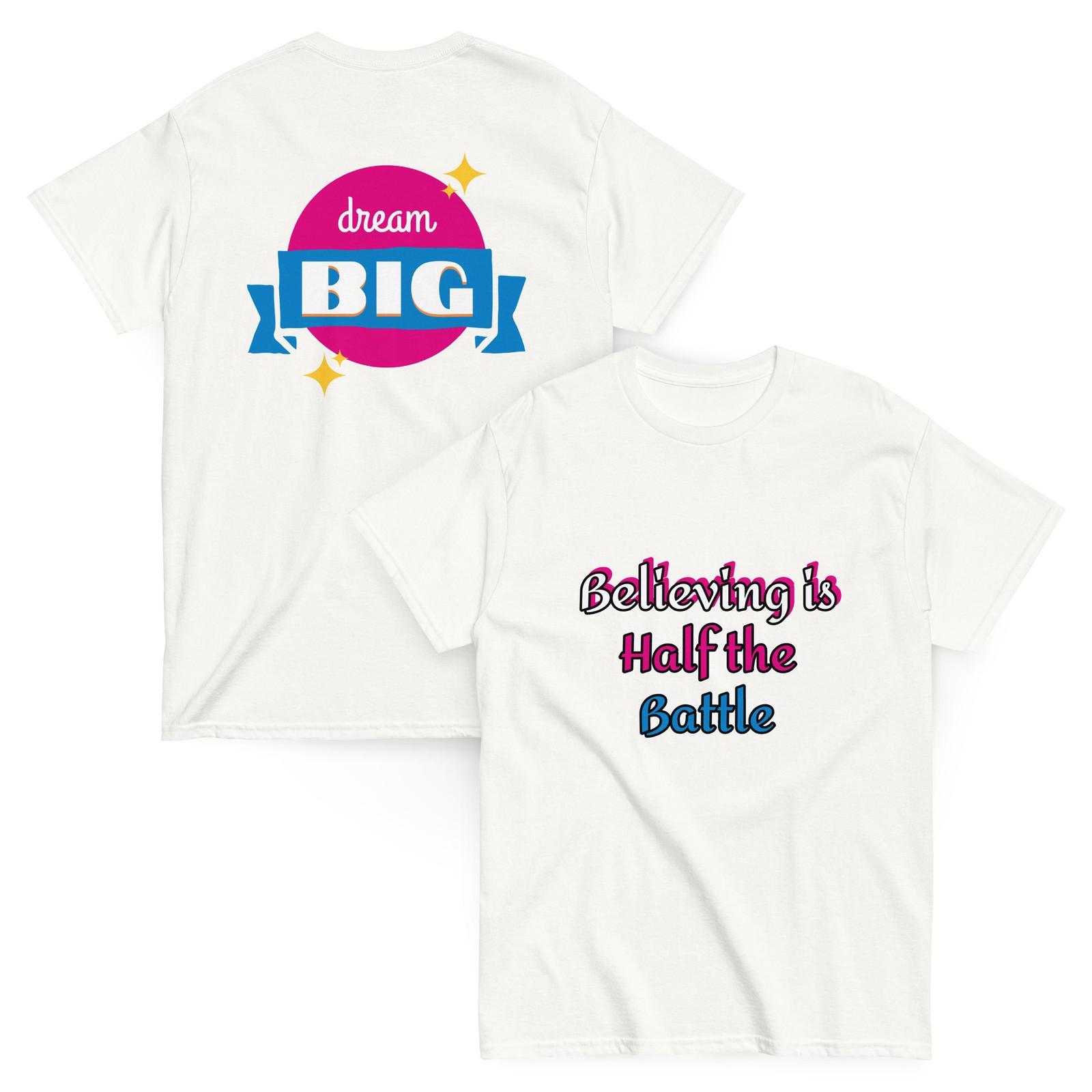 Dream Big Tee Tee, Custom Motivational T-Shirt Mens Womens Tees Tops, Inspirtational Unisex Tee 3XL