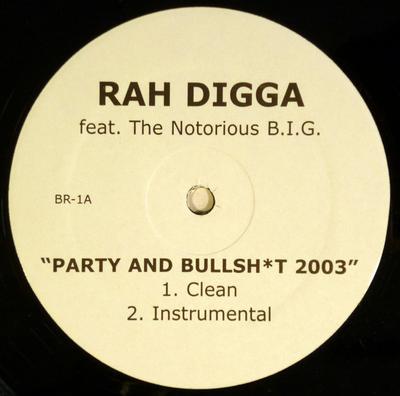 12inch Record RAH DIGGA, NOTORIOUS B.I.G. - Party & Bullshit 2003 BR1 Not On Label 2003 US Rap & Hip-Hop/R&B Used