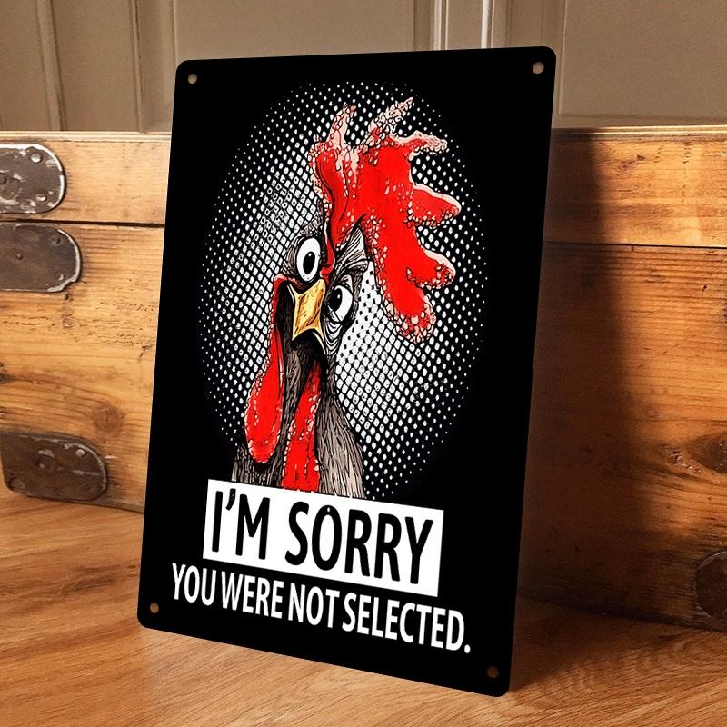 

1 piece of fun and quirky rooster pattern tin plaque, creative home decoration wall hanging, humorous apology-themed wall hangin (as the picture,20x30cm)