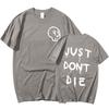 Just Dont Die 43 Ken Block T Shirt Men Harajuku Gothic Letter Print T Shirts Fashion Casual Oversized Tshirt Unisex Streetwear
