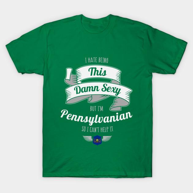 Unisex Fashion TShirt I Hate Being This Damn Sexy But Im Pennsylvanian Print TShirt Plus Size S-5XL T-Shirt 100%Cotton Tops O Neck Short Sleeve Tees L зелёный