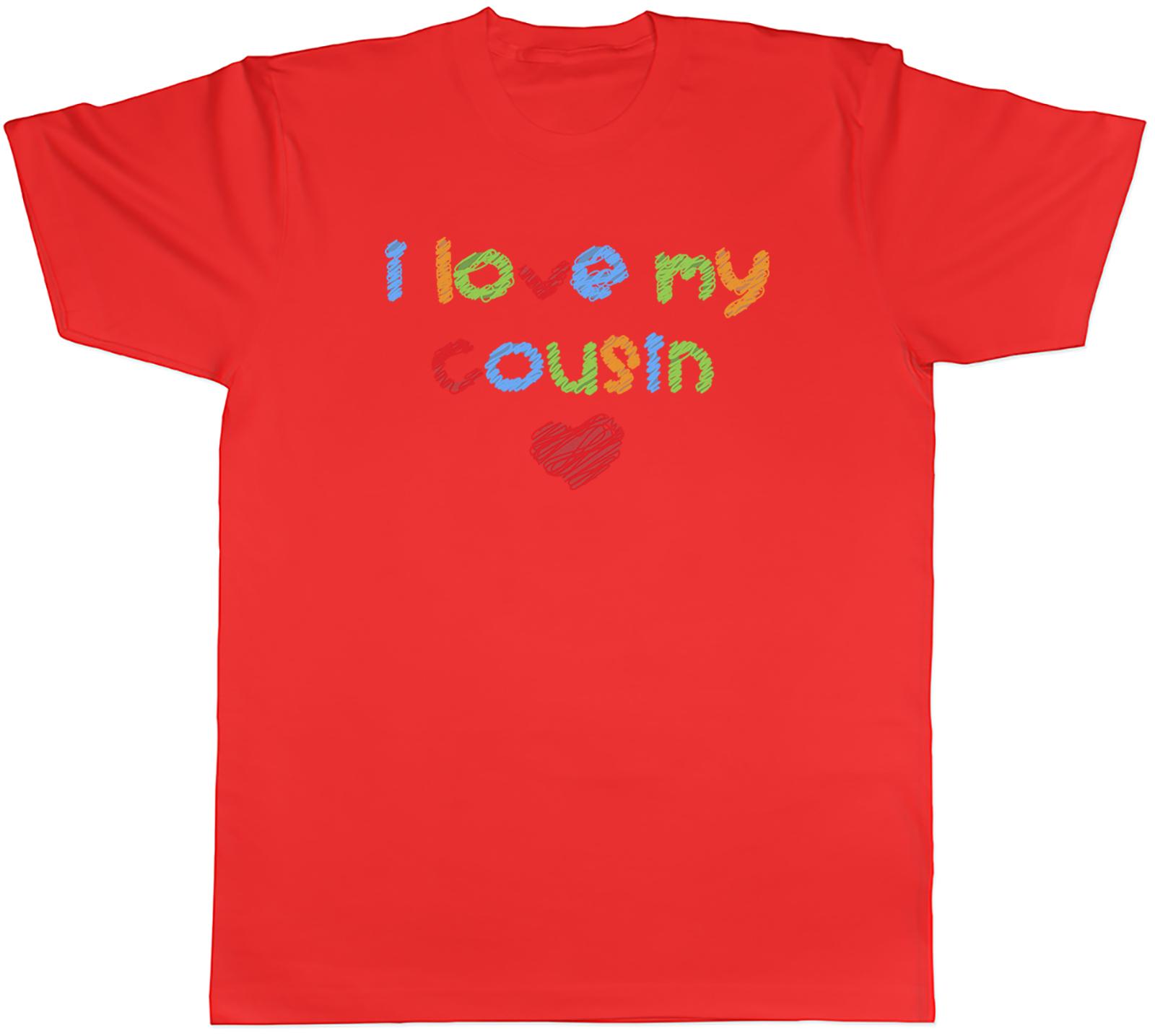 I Love My cousin Unisexs Unisex TShirt Tee S