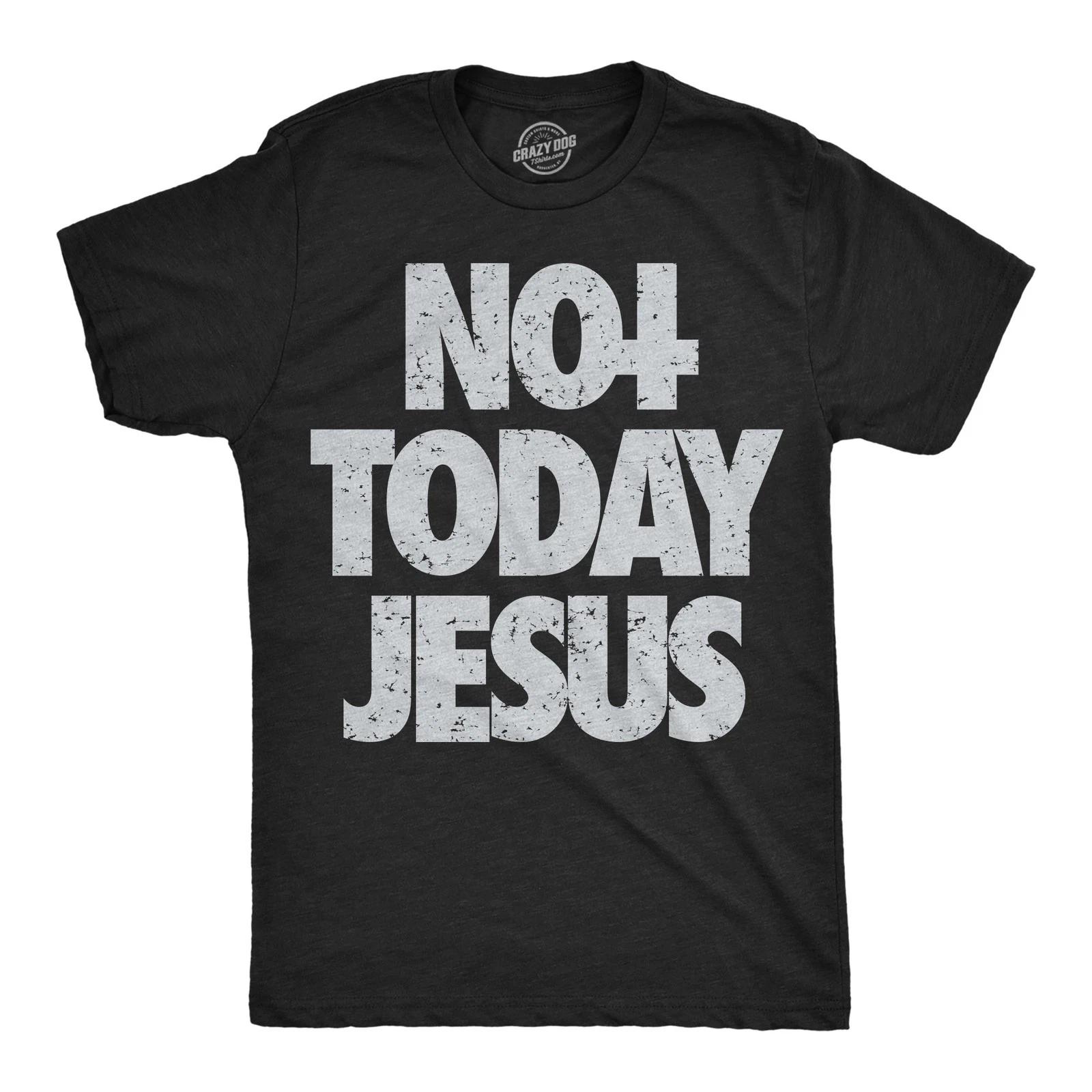 Mens Funny T Shirts Not Today Jesus Sarcastic Halloween Graphic Novelty Tee For XXL