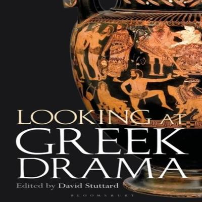 Looking At Greek Drama Paperback Book 9781350320895