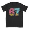 67 Six Seven 6 7 Meme Design Funny Tshirts For Unisex Unisex Funny Pure Cotton Tees Round Neck T Shirt Gift Idea Clothing