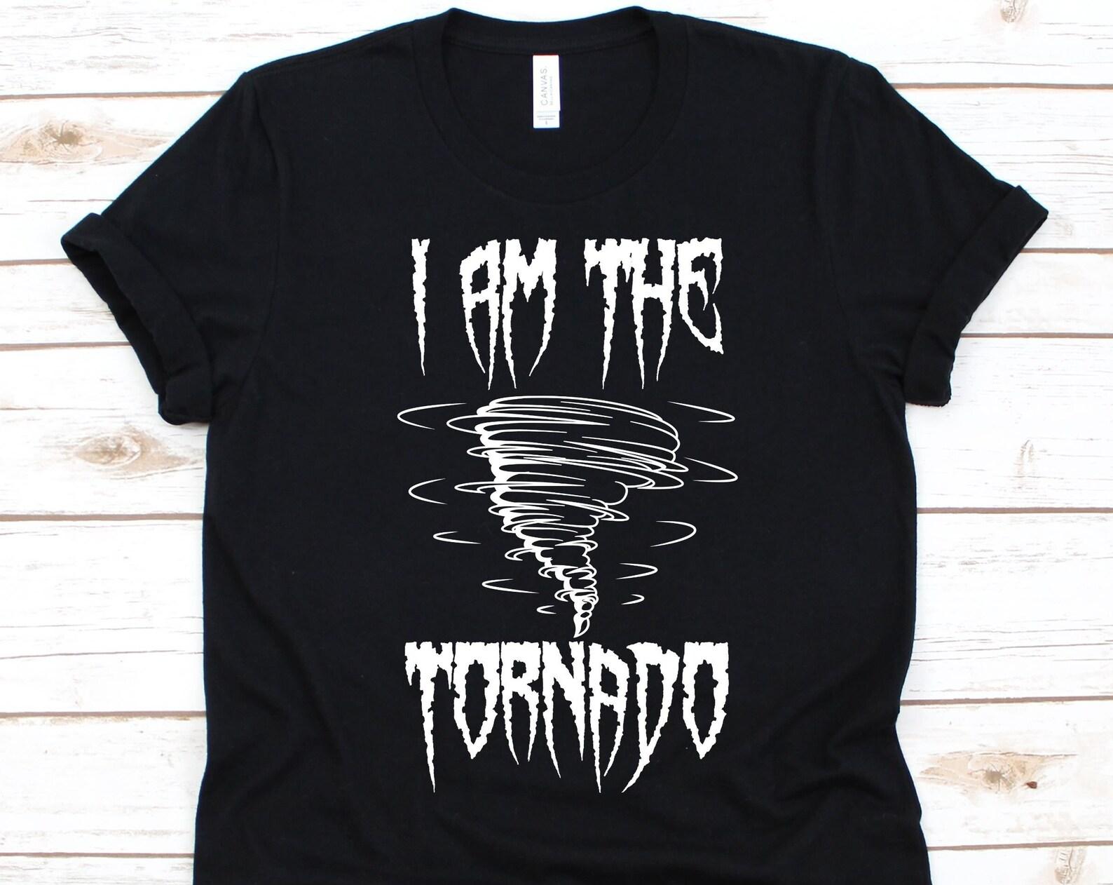 I Am The Tornado Shirt, Gift For Meteorologists, Weather Forecasters, Storm Chasers, Weatherman Graphic, Astrologer Shirt, Tornado Design M