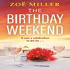 The Birthday Weekend by Zoe Miller Paperback Book 9781399725644