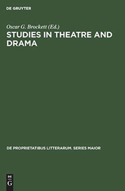 The Studies In Theatre and Drama : Essays In Honor of Hubert C. Heffner Book