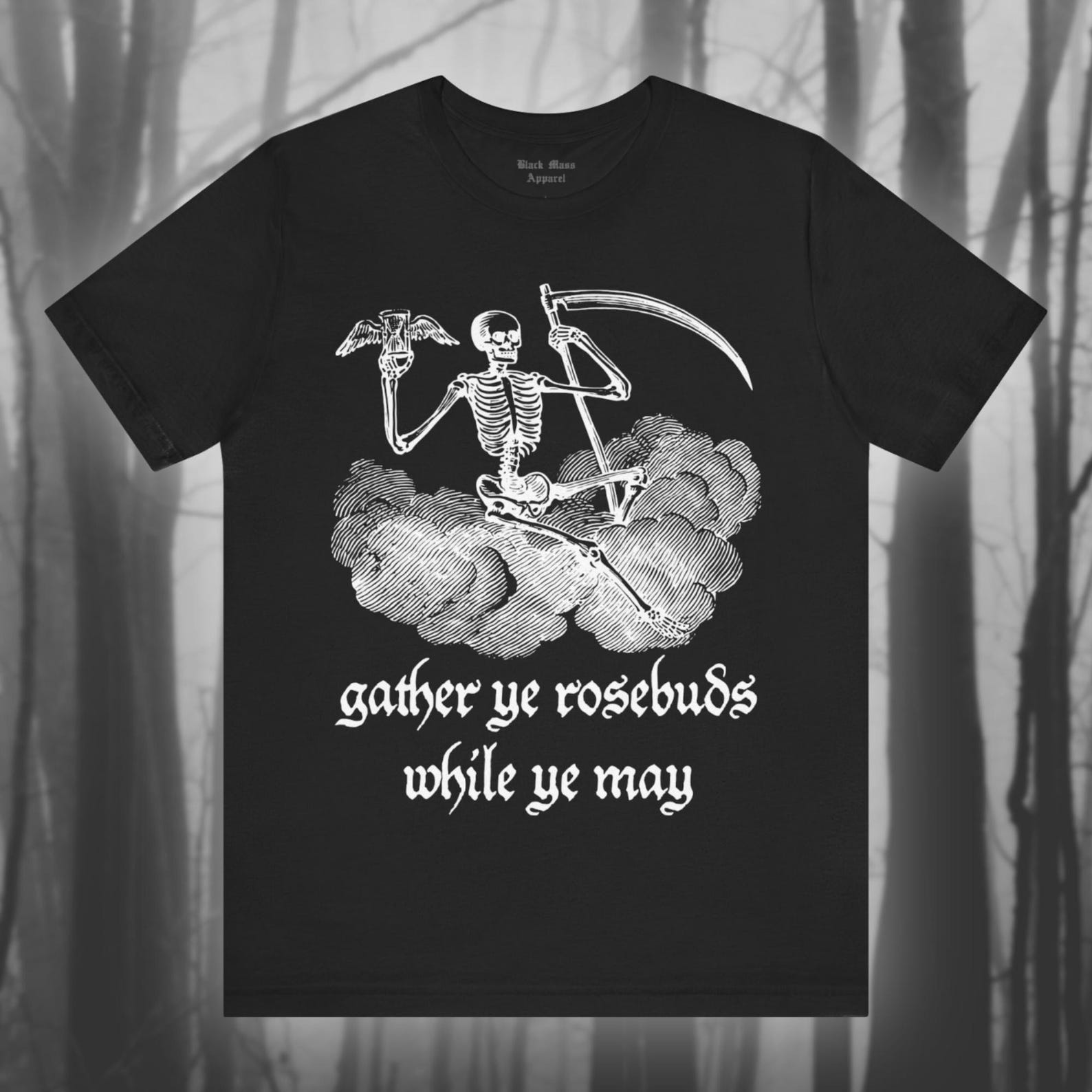 Gather Ye Rosebuds, Gothic T-Shirt, Memento More T-Shirt, Carpe Diem Shirt, Danse Macabre, Vintage Creepy Skeleton Unisex Tee 2XL
