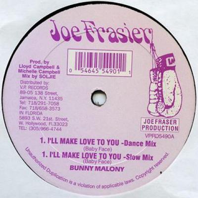 12inch Record BUNNY MALONEY / ERNEST WILSON - I'll Make Love To You (Dance Mix); VPRD5490 Joe Frasier 1995 US Reggae, Ska & Dub