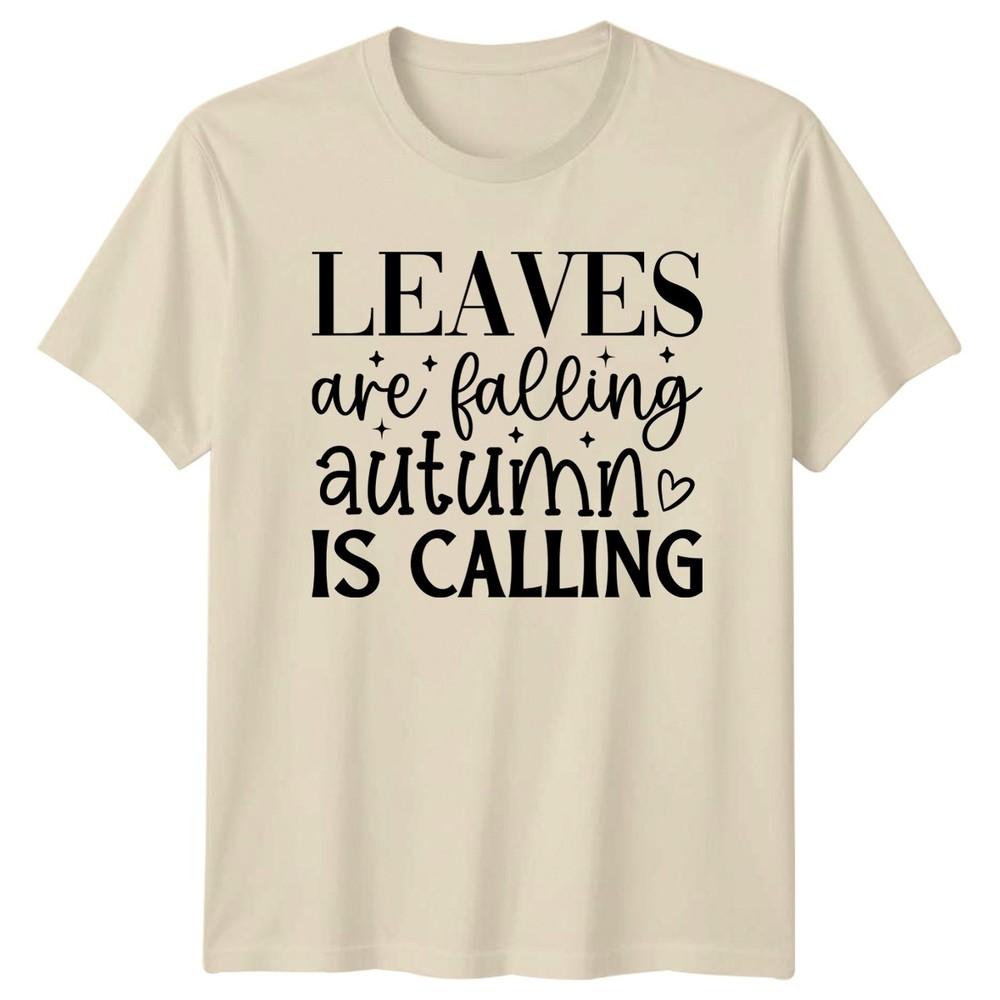 Leaves Are Falling Autumn Is Unisexs TShirt Autumn Fall Seasonal Gift For Her