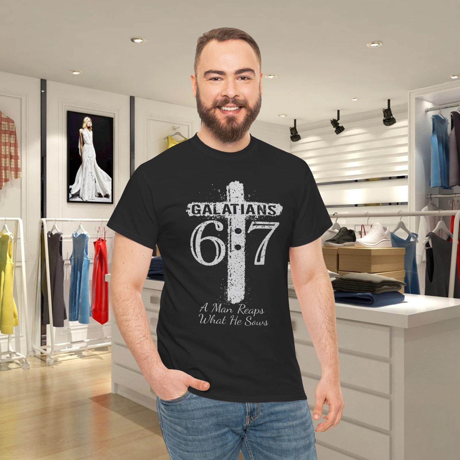 

Christian Saying Scripture Galatians 6 7 Reaps What He Sows T-Shirt 3XL