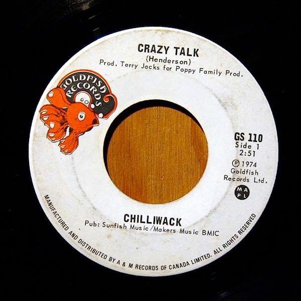 

7inch Record CHILLIWACK - Crazy Talk GS110 Goldfish Record 1974 Canada Rock Used