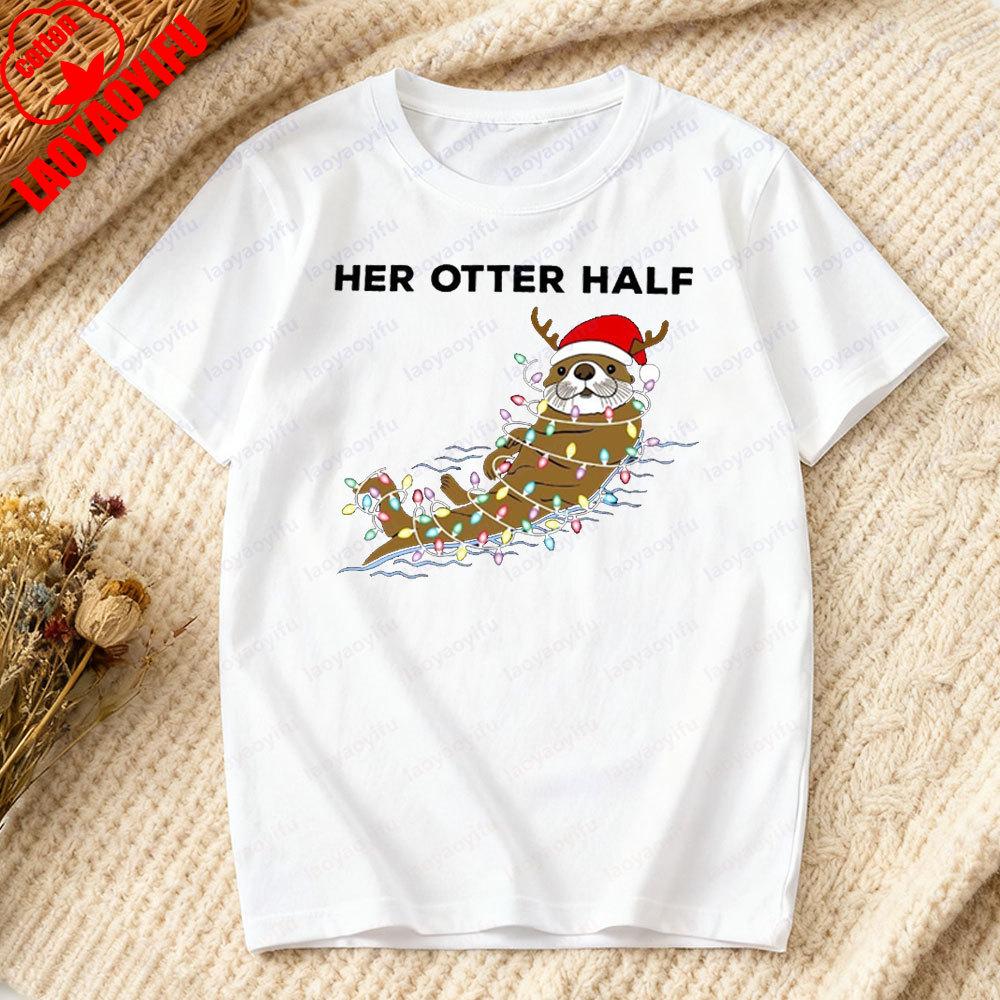 Funny Otter Half Christmas Couple Shirt Matching Pun Xmas Sweatshirt Unisex Women Casual Daily Life Festival Costumes Cotton Tshirt S