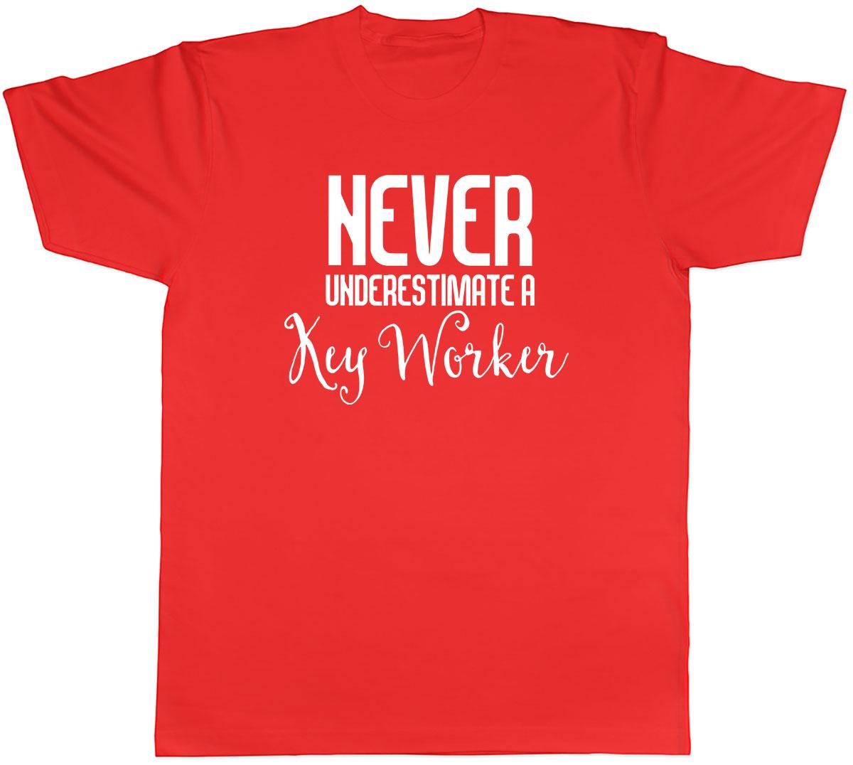 Never Underestimate a KeyWorker Unisexs Unisex TShirt Tee S