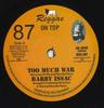 7inch Record BARRY ISSAC  Too Much War  War Dub ROTS087 Reggae On Top U 2025 UK Reggae Ska  Dub