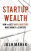 Raamat Startup Wealth : How The Best Angel Investors Make Money In Startups