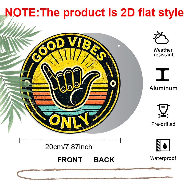 2D Flat, 1pc Round Aluminum Sign, Vintage Decorative Metal Wall Art, Good Vibes Only Shaka Hand Print, Hippie Vintage Wall Decor, Gift For Surfers