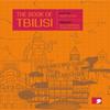 The Book of Tbilisi by Lado Kilasonia Paperback Book 9781910974315