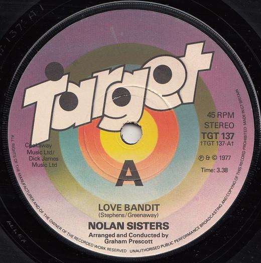 

7inch Record NOLAN SISTERS Love Bandit TGT137 TARGET 1977 UK Pop Used