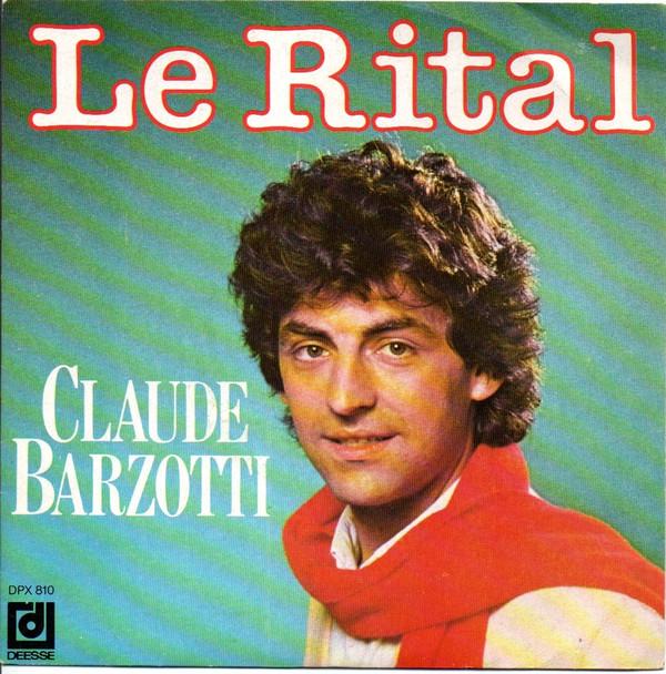 7inch Record CLAUDE BARZOTTI - Le Rital DPX810 Disques Déesse 1983 France Pop Used