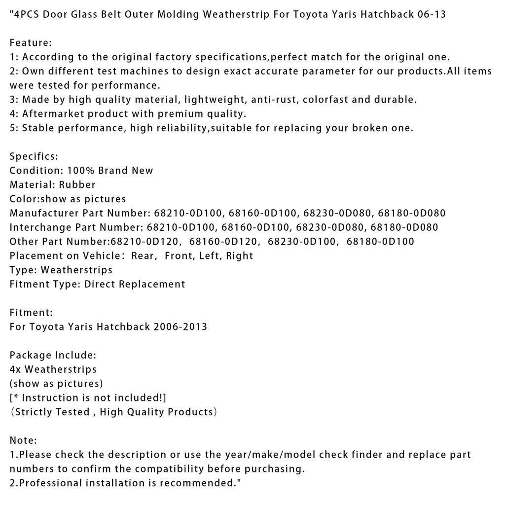 4 STÜCKE Türglasleiste Außen Dichtung für Toyota Yaris Schrägheck