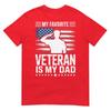 My Favorite Veteran Is My Dad TShirt