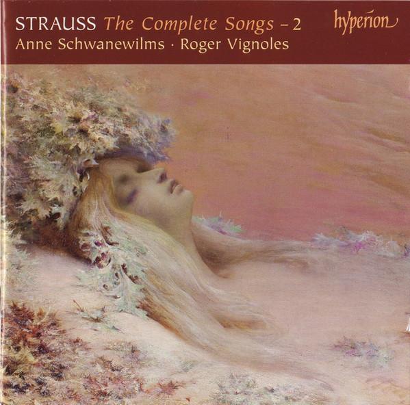 

CD ANNE SCHWANEWILMS ROGER VIGNOLES Richard Strauss Complete Songs Vol CDA67588 HYPERION 2007 UK ObiClassical Used