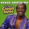 CD CHUCK ROBERSON JOHN HURT TONY BLA  Im Your Candy Man  US Music Others Used