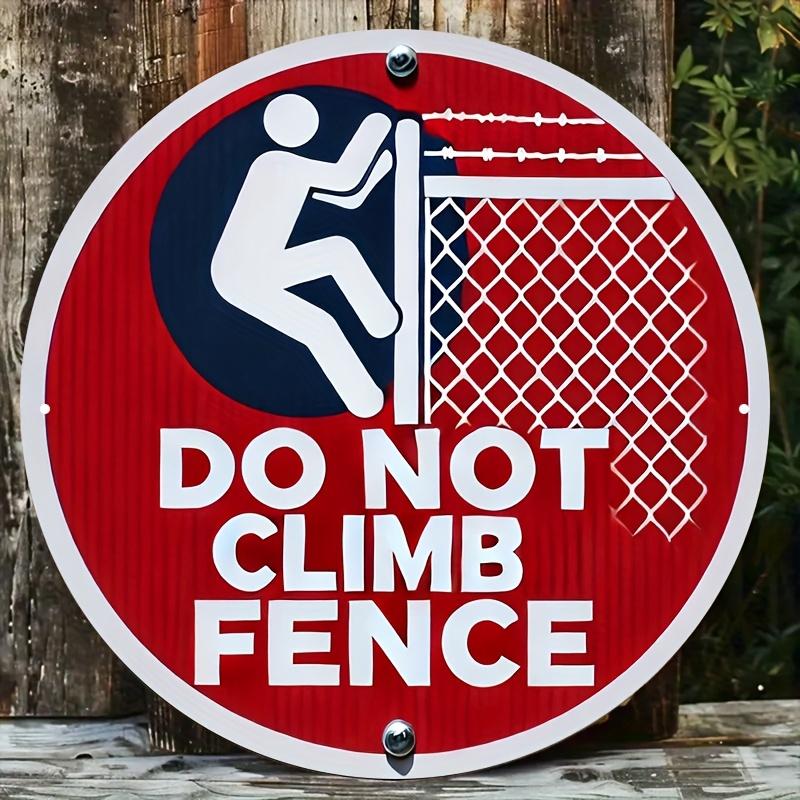 xcm Vintage Do Not Climb Fence Sign  Round Aluminum Industrial Safety Warning Plaque Red White Blue 20x30cm（7.8x11.8inch）