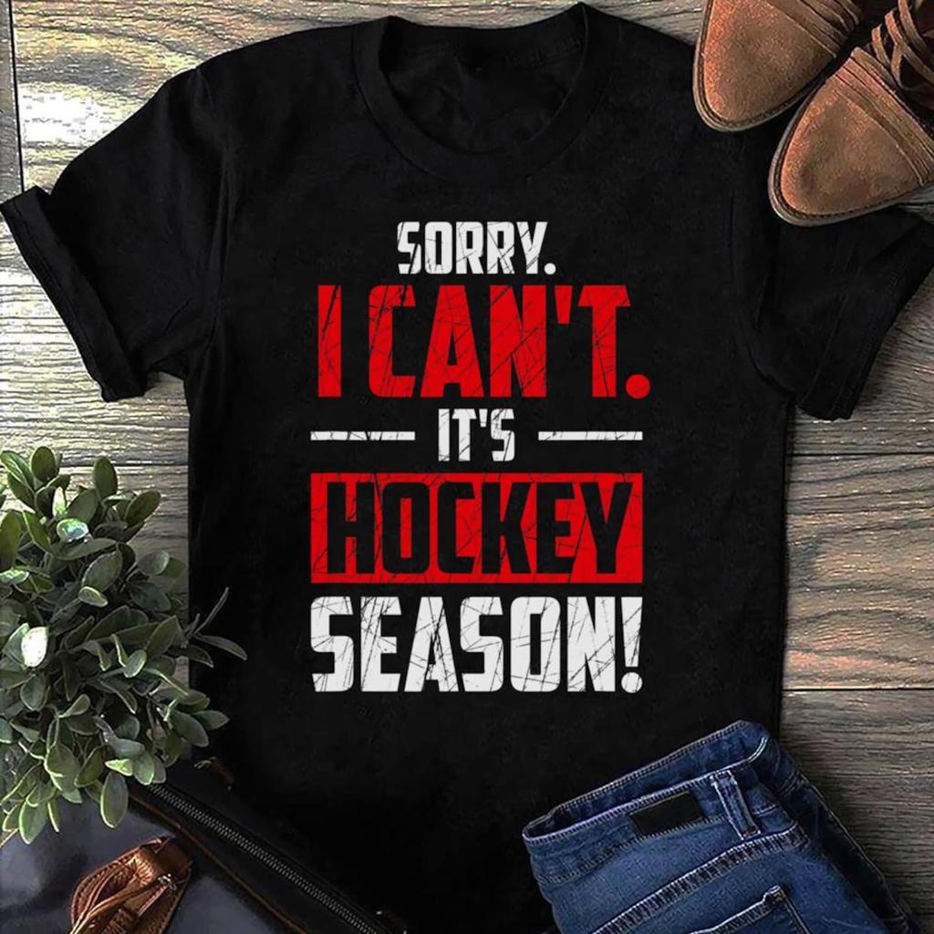 Funny Hockey Season T-Shirt: Ice Hockey Player Gift