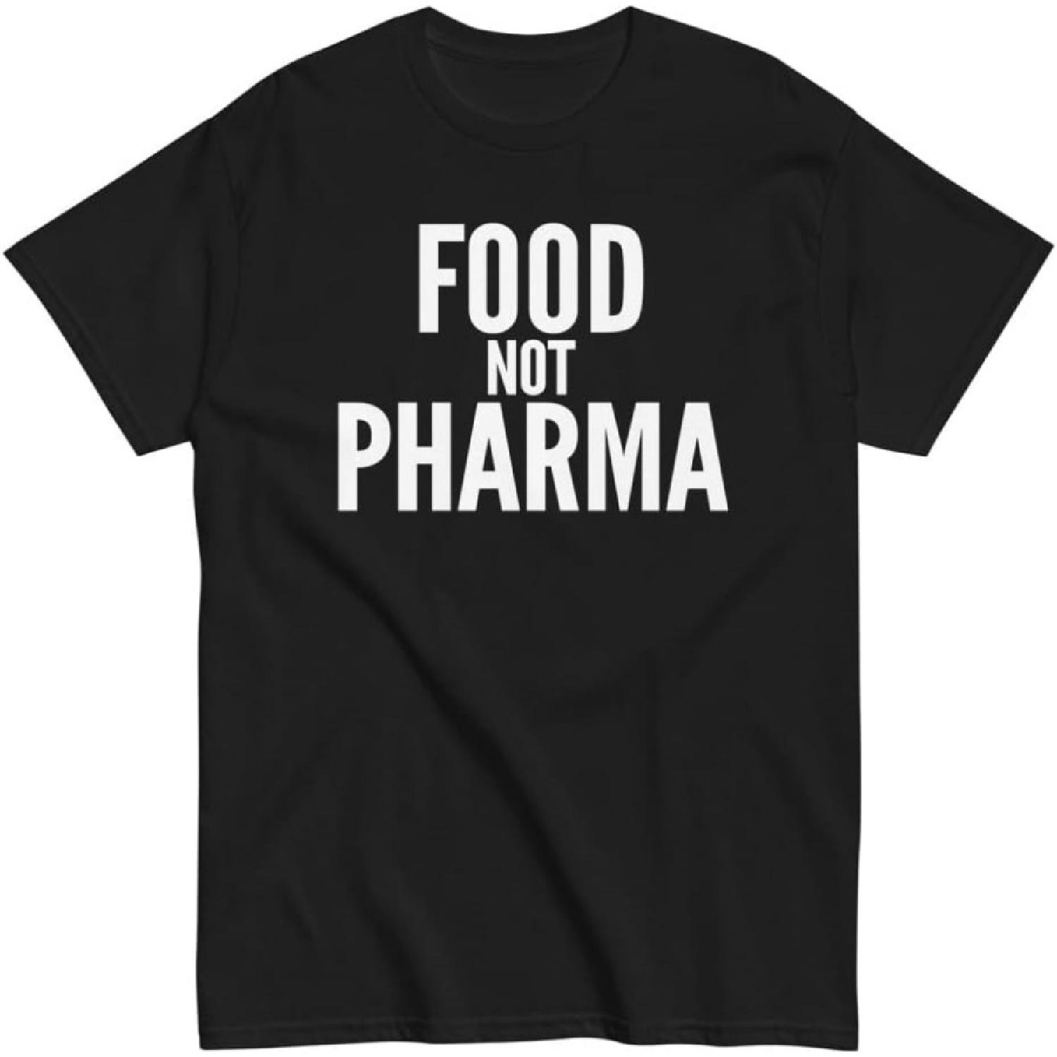 Food Not Pharma Shirt S