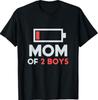 Mom of 2 Boys Funny T-Shirt
