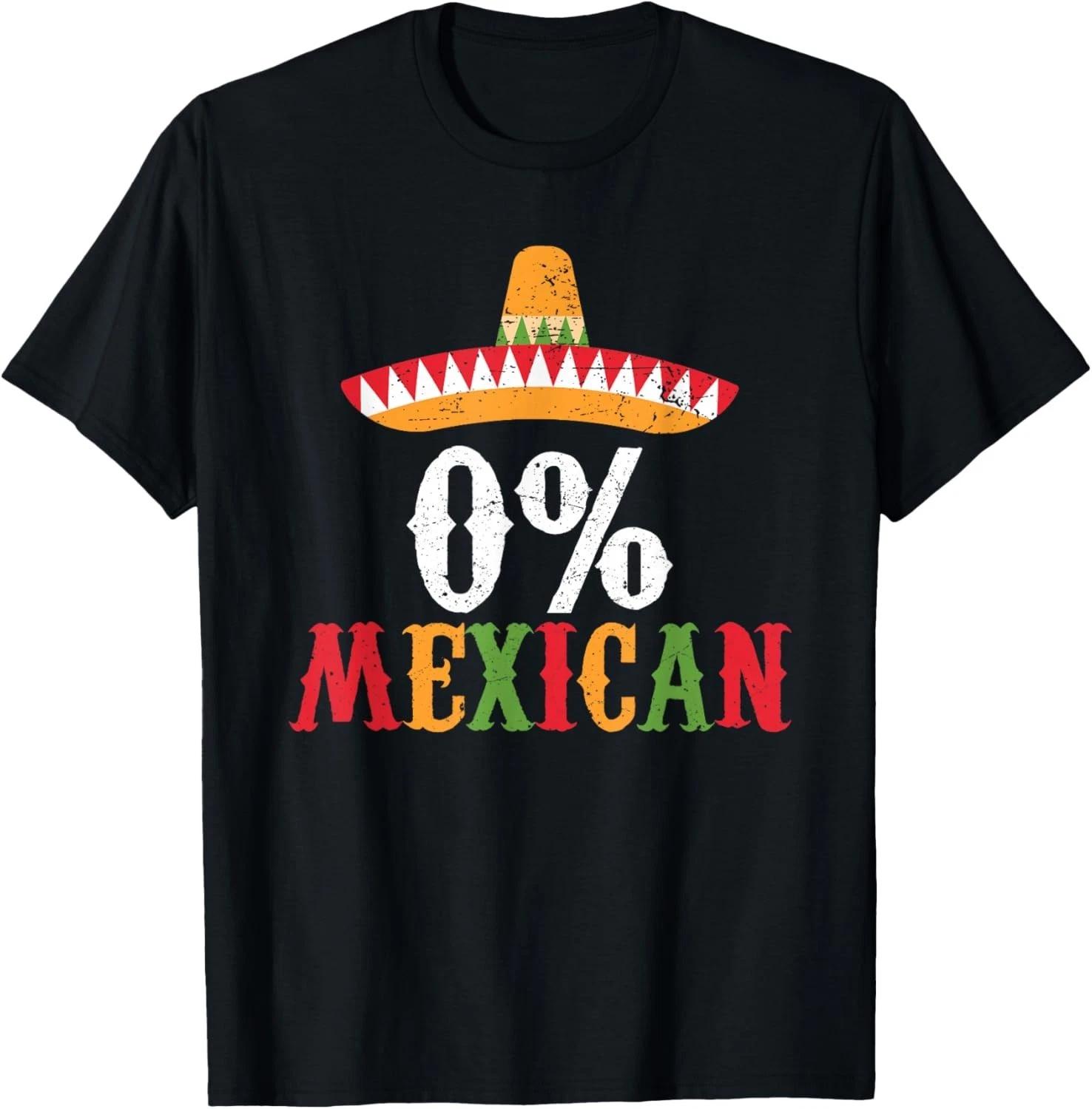 0% Mexican Cinco De Mayo Fiesta Sombrero Funny Gift Unisex T-Shirt M