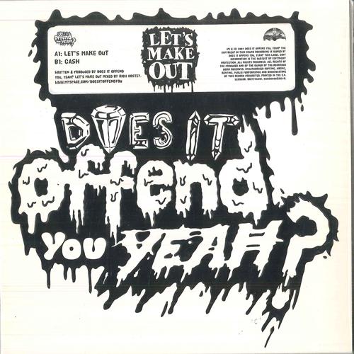 

7inch Record DOES IT OFFEND YOU YEAH Lets Make Out Gash DIOYYS5001 DOES IT OFFEND 2007 UK Rock Used