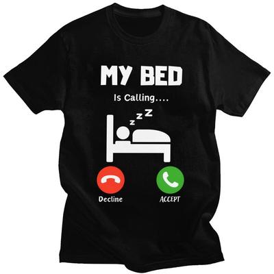 Unisexs My Bed Is Calling T Shirts ShortSleeve Cotton Tshirts Anniversary Birthday Gift Leisure Tees Clothing